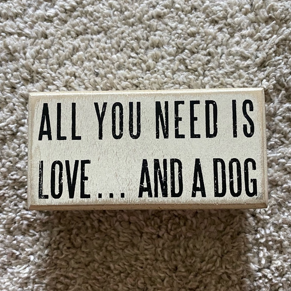 All You Need is Love and a Dog Sign
